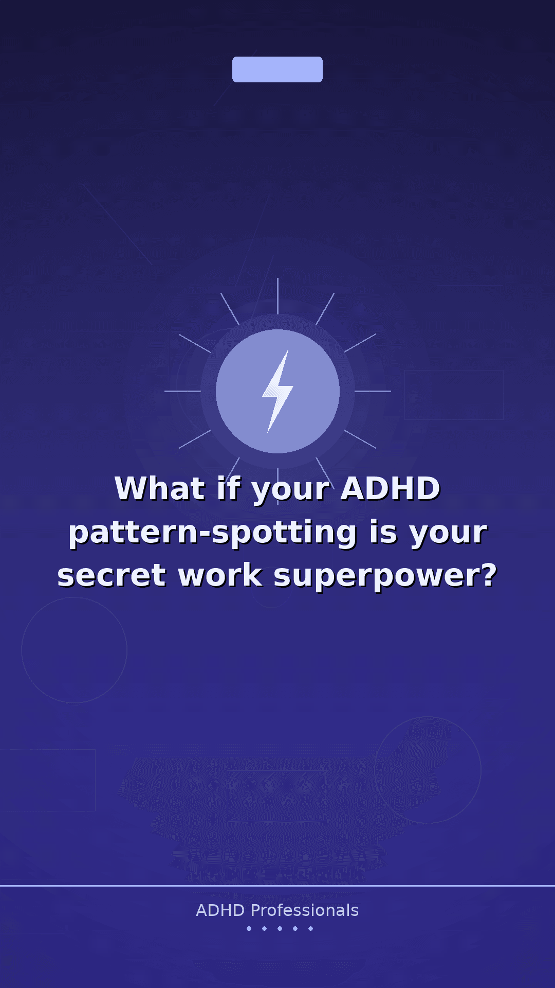 ADHD Pattern Recognition: Your Superpower at Work